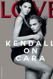 Kendall Jenner, Cara Delevingne & Kim Kardashian - Love Mag #13