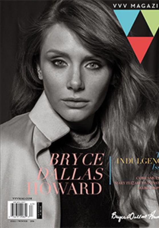 Bryce Dallas Howard - VVV Magazine Fall 2016