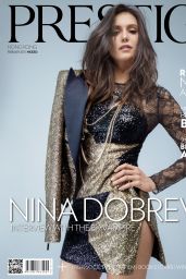 Nina Dobrev - Prestige Magazine (Hong Kong) - February 2017 Issue