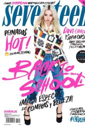 Dove Cameron - Seventeen Magazine Mexico September 2017 Issue