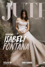 Isabeli Fontana - Jute Magazine Fall 2018
