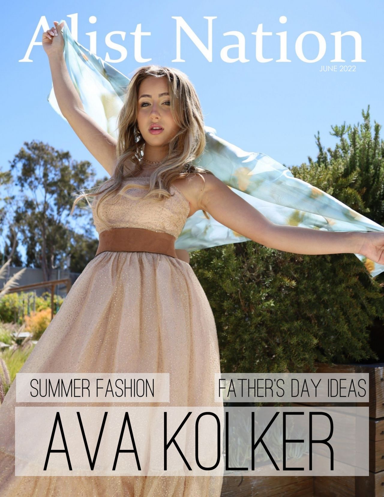Ava Kolker - Alist Nation Magazine June 2022 Issue.