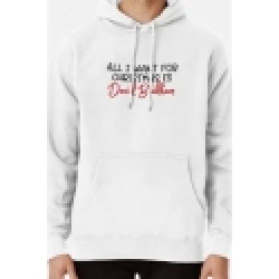 All I Want for Christmas is David Beckham Pullover Hoodie