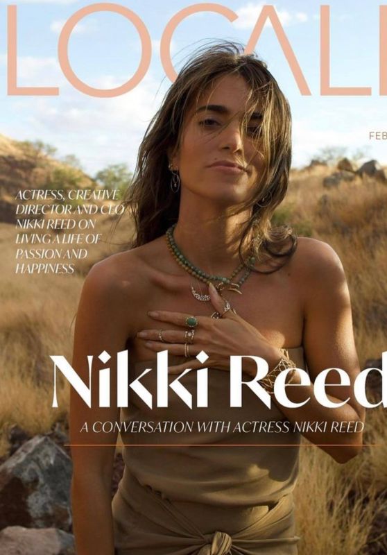 Nikki Reed – Locale Magazine Cover February 2023