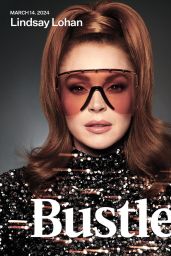 Lindsay Lohan - Bustle Magazine March 2024