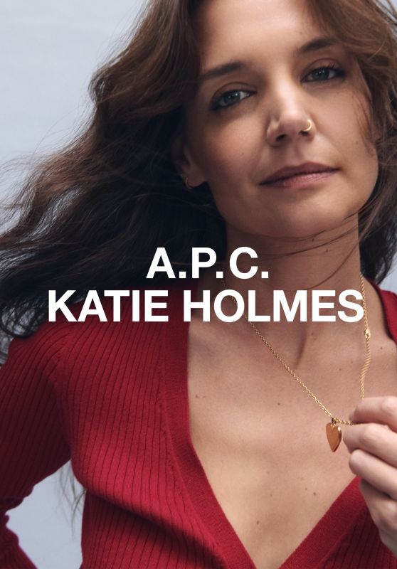 Katie Holmes - A.P.C. X Katie Holmes Campain June 2024