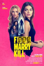 Lucy Hale - F*** Marry Kill Posters and Photo (2024)